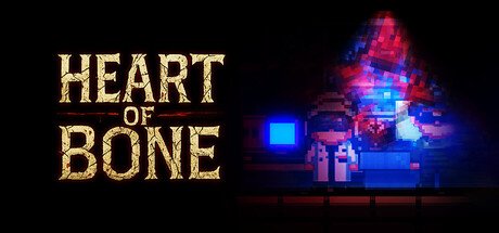 Heart of Bone