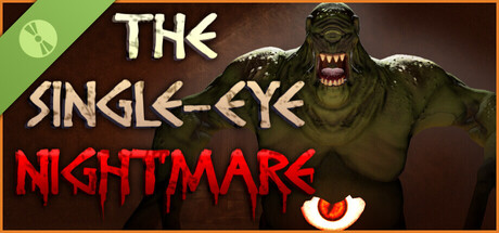 The Single-Eye Nightmare Demo