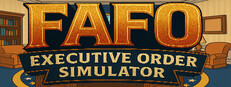 FAFO Executive Order Simulator