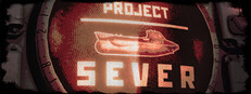 Project SEVER Playtest