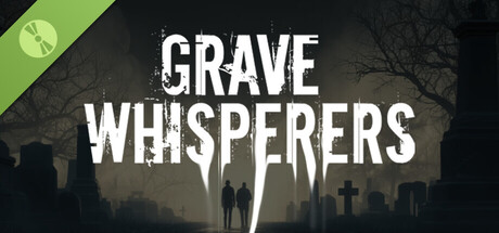 Grave Whisperers Demo