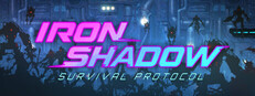 IRON SHADOW : Survival Protocol