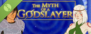 The Myth of a Godslayer Demo