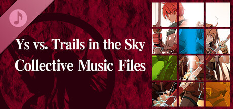 Ys vs. Trails in the Sky Collective Music Files