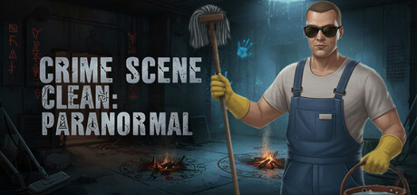 Crime Scene Clean: Paranormal