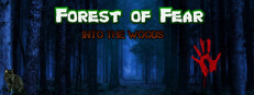 Forest of Fear - Into the Woods
