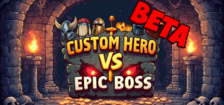 Custom Hero vs Epic Boss beta