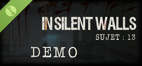 In Silent Walls : Sujet 13 Demo