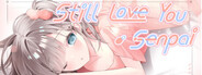 Still Love You, Senpai