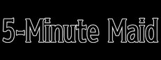 5-Minute Maid