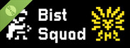 Bist Squad Demo