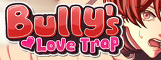 Bully's Love Trap