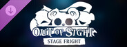 Out of Sight: Stage Fright