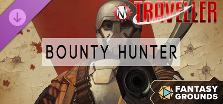 Fantasy Grounds - Traveller - Bounty Hunter
