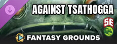Fantasy Grounds - Against Tsathogga (5e) Small Capsule Image