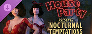 House Party - Nocturnal Temptations Expansion Pack