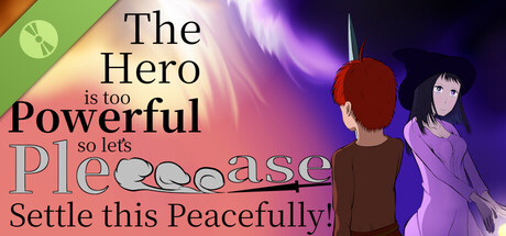 The Hero is too Powerful so let's Pleeease Settle this Peacefully! Demo Header Image