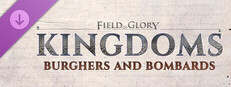Field of Glory: Kingdoms - Burghers and Bombards Small Capsule Image