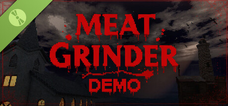 Meat Grinder (Demo)