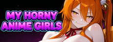 My Horny Anime Girls