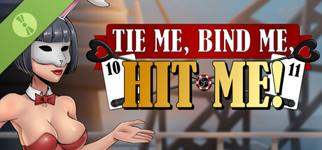 Tie Me, Bind Me, HIT ME! Demo