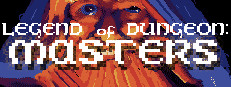 Legend of Dungeon: Masters