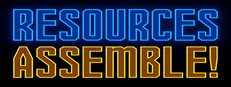 Resources Assemble!