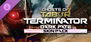 Ghosts of Tabor - Terminator Dark Fate DLC