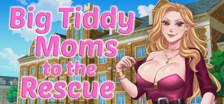 Big Tiddy Moms to the Rescue header art