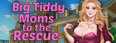 Big Tiddy Moms to the Rescue
