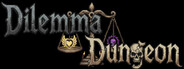 Dilemma Dungeon