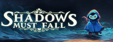 Shadows Must Fall