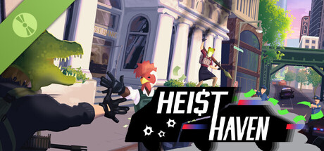 Heist Haven Demo