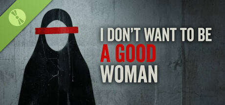 I Dont Want To Be A Good Woman Demo