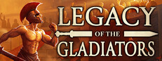 Legacy of the Gladiators