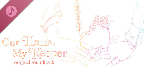 Our Home, My Keeper - Original Soundtrack banner image