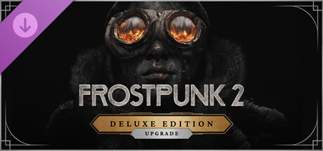 Frostpunk 2: Deluxe Edition Upgrade Banner