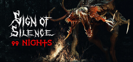 Sign of Silence: 99 Nights
