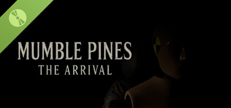Mumble Pines: The Arrival Demo