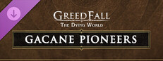 GreedFall: The Dying World - Gacane Pioneers Pack Banner