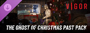 DLC: Vigor - The Ghost of Christmas Past Pack