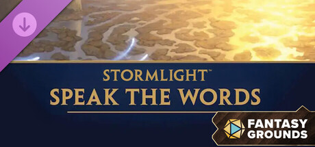 Fantasy Grounds - Stormlight: Speak the Words Header Image