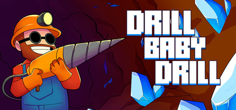 Drill Baby Drill game header