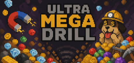 ULTRA MEGA DRILL by Glupy Cat Games - Game from developer catalog