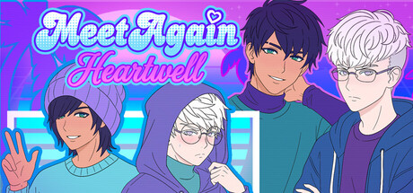Meet Again: Heartwell