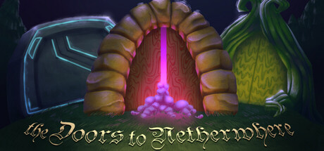 The Doors to Netherwhere