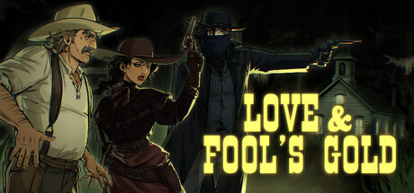 Love & Fool's Gold