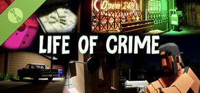 Life of Crime Demo