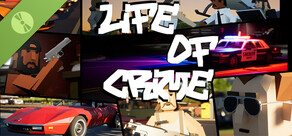 Life of Crime Demo
