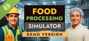 Food Processing Simulator Demo